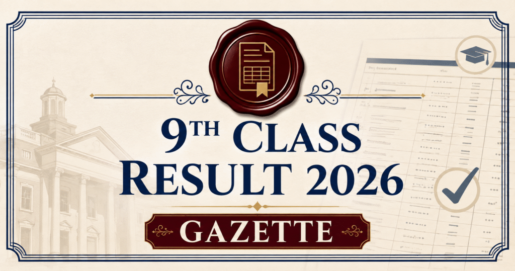 9th class result 2026 gazette